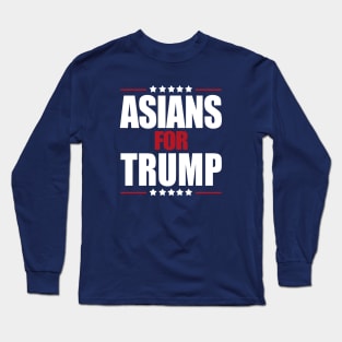 ASIANS FOR TRUMP 2020 Long Sleeve T-Shirt